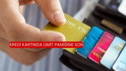 Kredi Kartında Limit Paniğine Son