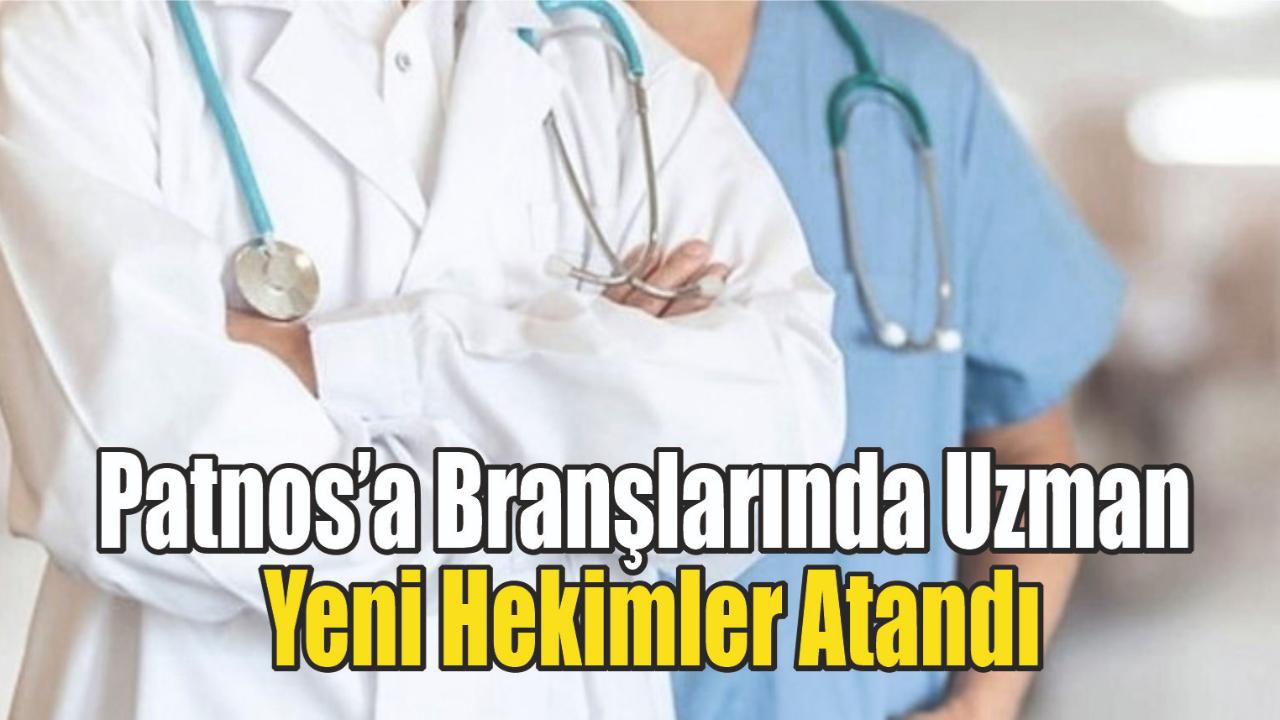 Patnos Devlet Hastanesi’ne 9 Uzman Doktor ve 1 Pratisyen Hekim Atandı