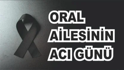 Patnoslu Oral Ailesinin Acı Günü