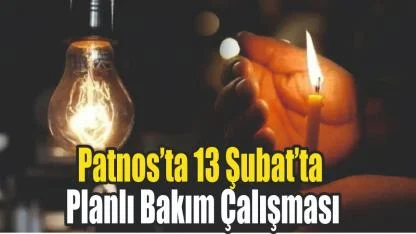Patnos’ta 13 Şubat’ta Planlı Bakım Çalışması