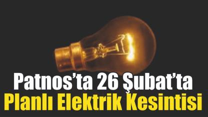 Patnos’ta 26 Şubat’ta Planlı Elektrik Kesintisi