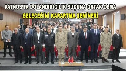 Patnos'ta "Dolandırıcılık Suçuna Ortak Olma, Geleceğini Karartma" Semineri