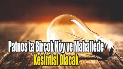 Patnos’ta Elektrik Kesintisi: Çok Sayıda Mahalle ve Köy Etkilenecek