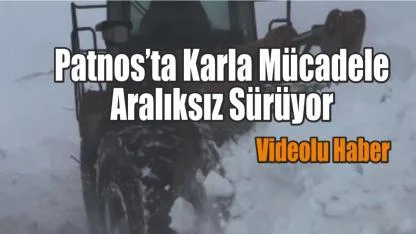 Patnos’ta Kapanan Köy Yolları Açılmaya Devam Ediyor