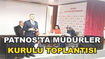 Patnos'ta Okul Müdürleri Toplantısı Gerçekleştirildi