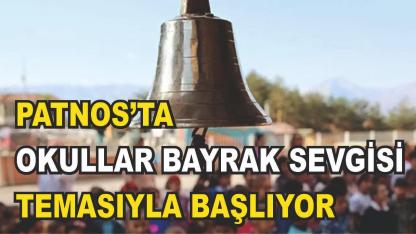 Patnos'ta Okullar Bayrak Teması İle Eğitime Başlıyor