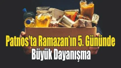 Patnos'ta Ramazan’ın 5. Gününde Büyük Dayanışma