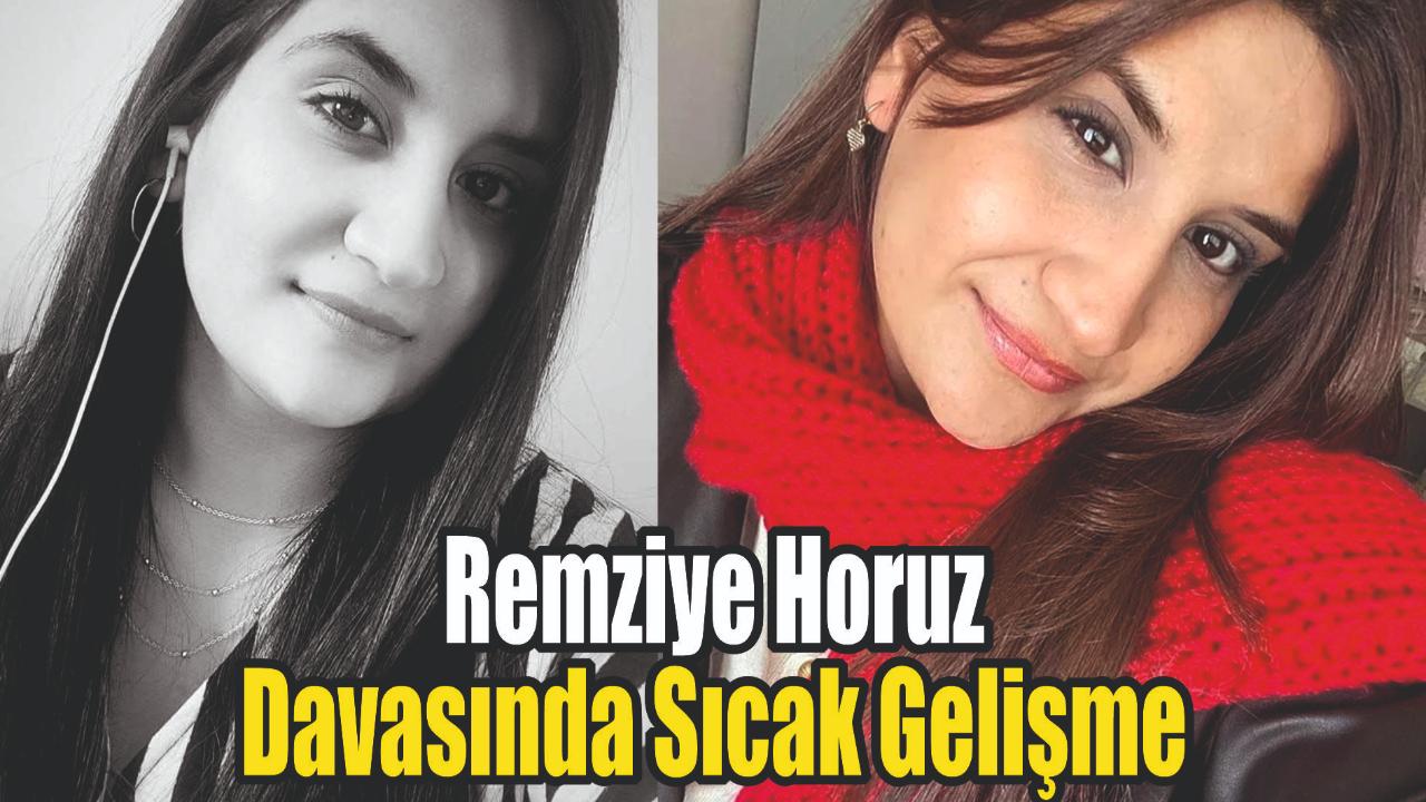 SON DAKİKA | Ağrı’daki Remziye Horuz davasında önemli gelişme