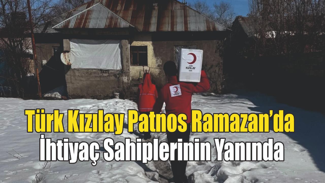 Türk Kızılay Patnos Ramazan’da İhtiyaç Sahiplerinin Yanında