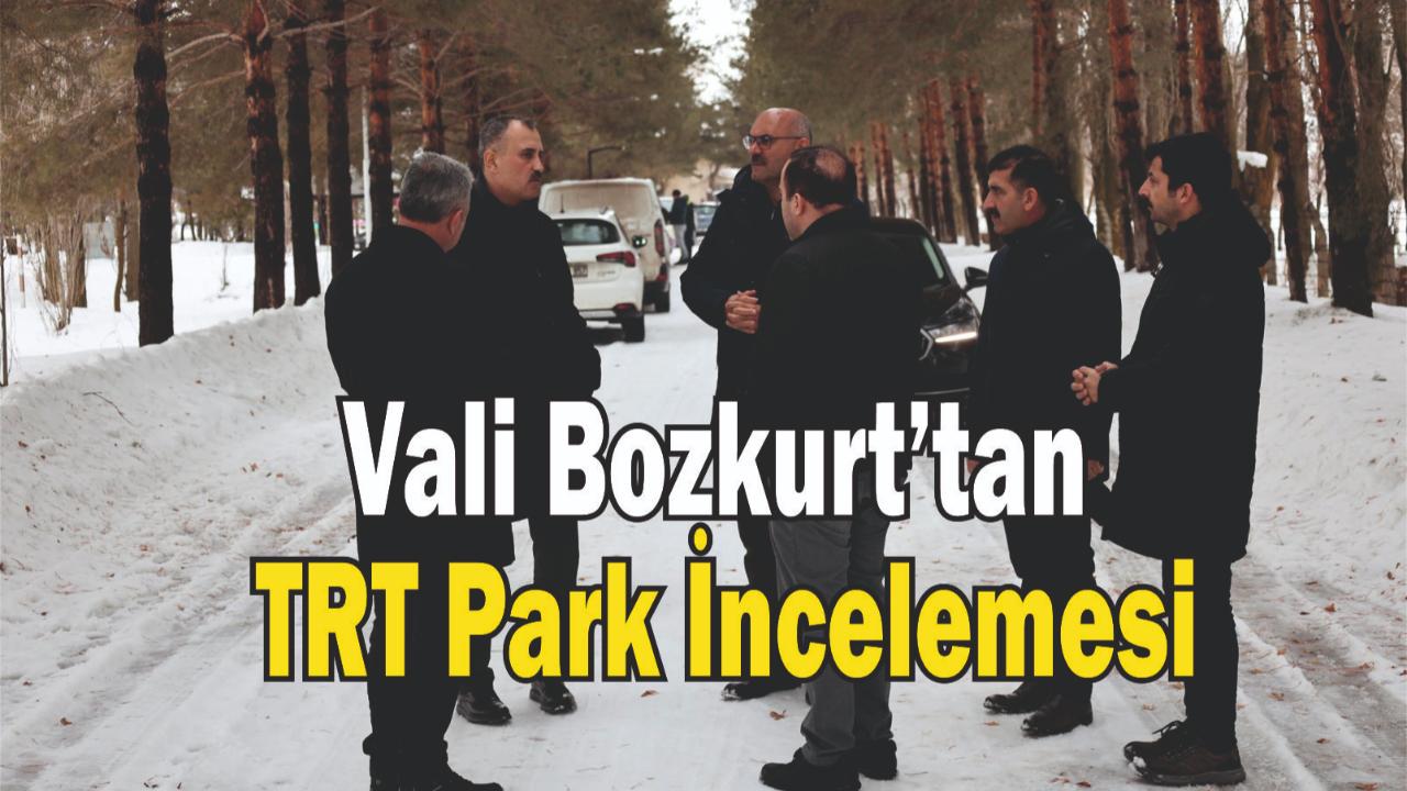 Vali Bozkurt, TRT Park Mesire Alanı’nda İncelemelerde Bulundu