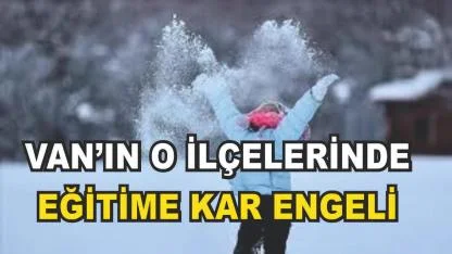 Van'ın Bazı İlçelerinde Eğitime Kar Engeli