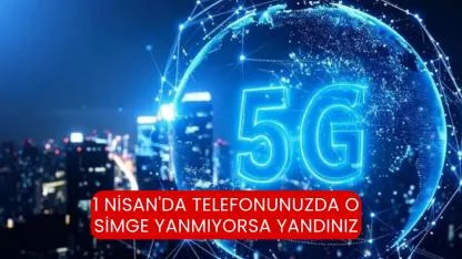 1 Nisan'da telefonunuzda o simge yanmıyorsa yandınız