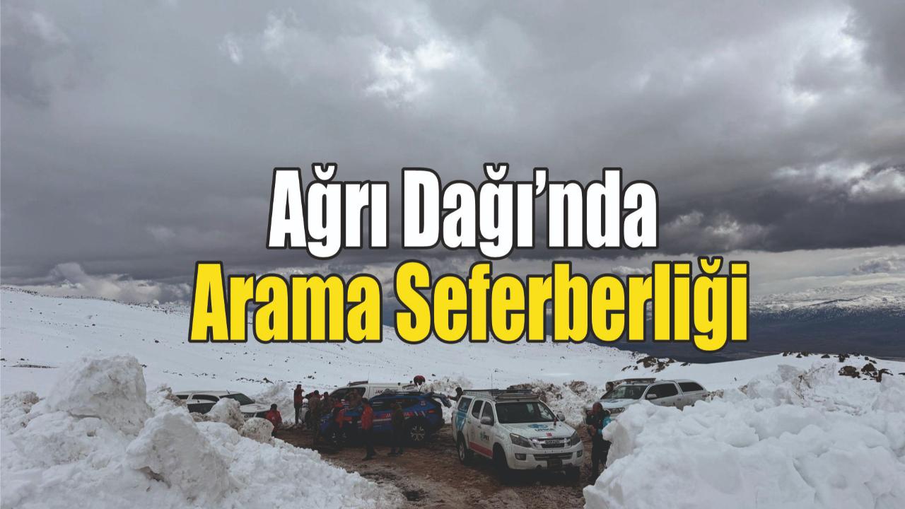 Ağrı Dağı’nda kaybolan kadın dağcı için ekipler seferber oldu