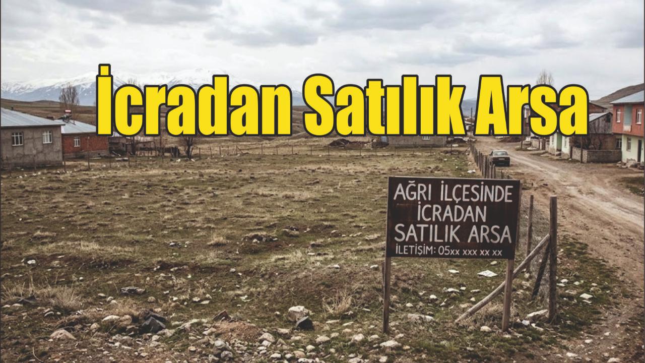 Ağrı İlçesinde İcradan Satılık Arsa