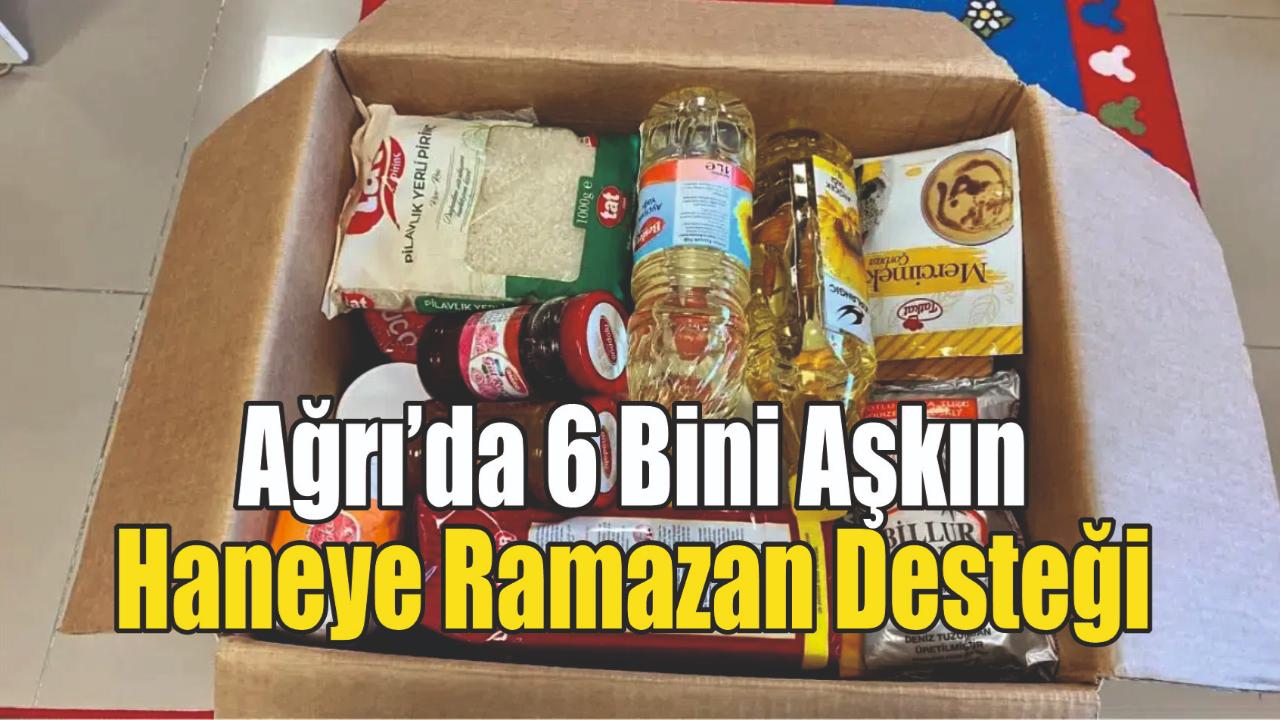 Ağrı’da 6 Bini Aşkın Haneye Ramazan Desteği