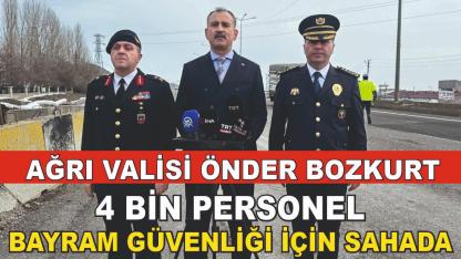 Ağrı’da bayram öncesi tedbirler artırıldı: 4 bin personel sahada (Videolu Haber)