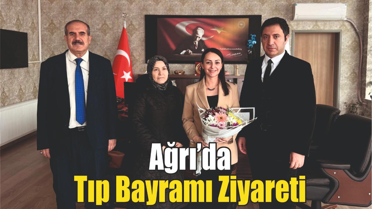 Ağrı’da Tıp Bayramı’nda Anlamlı Ziyaret