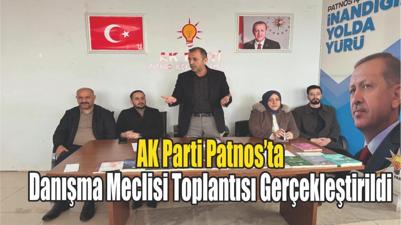 AK Parti Patnos’ta Danışma Meclisi Toplantısı Gerçekleştirildi