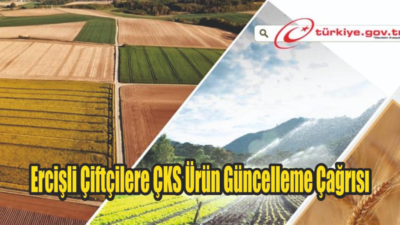 Ercişli Çiftçilere ÇKS Ürün Güncelleme Çağrısı