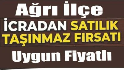 İcradan Satılık Taşınmaz Fırsatı