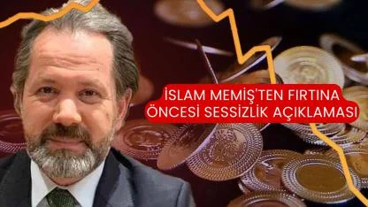 İslam Memiş'ten Fırtına Öncesi Sessizlik Açıklaması