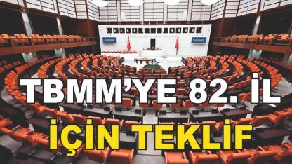 Konya Milletvekili 82. İl İçin Meclise Teklif Verdi