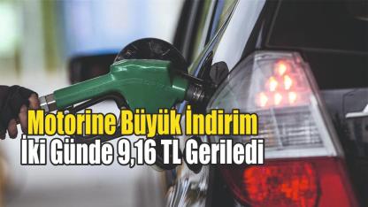 Motorine Büyük İndirim: İki Günde 9,16 TL Geriledi