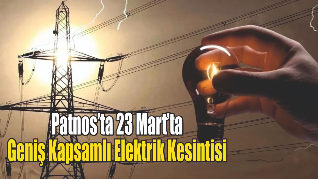 Patnos’ta 23 Mart’ta Geniş Kapsamlı Elektrik Kesintisi