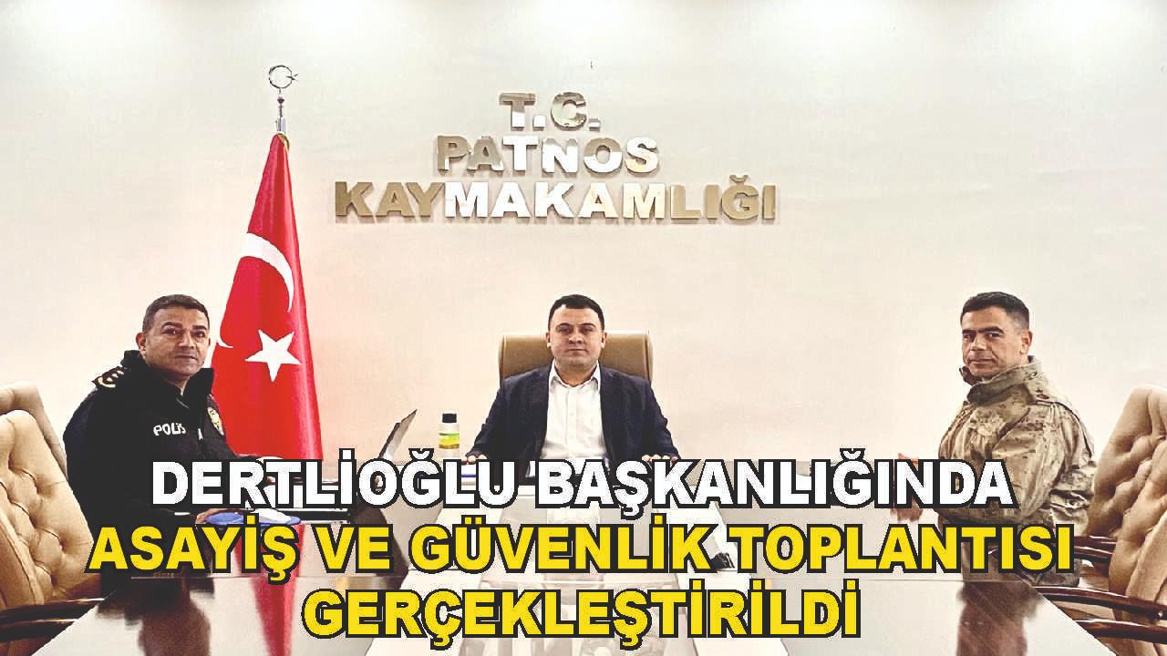 Patnos'ta Asayiş ve Güvenlik Toplantısı Gerçekleştirildi