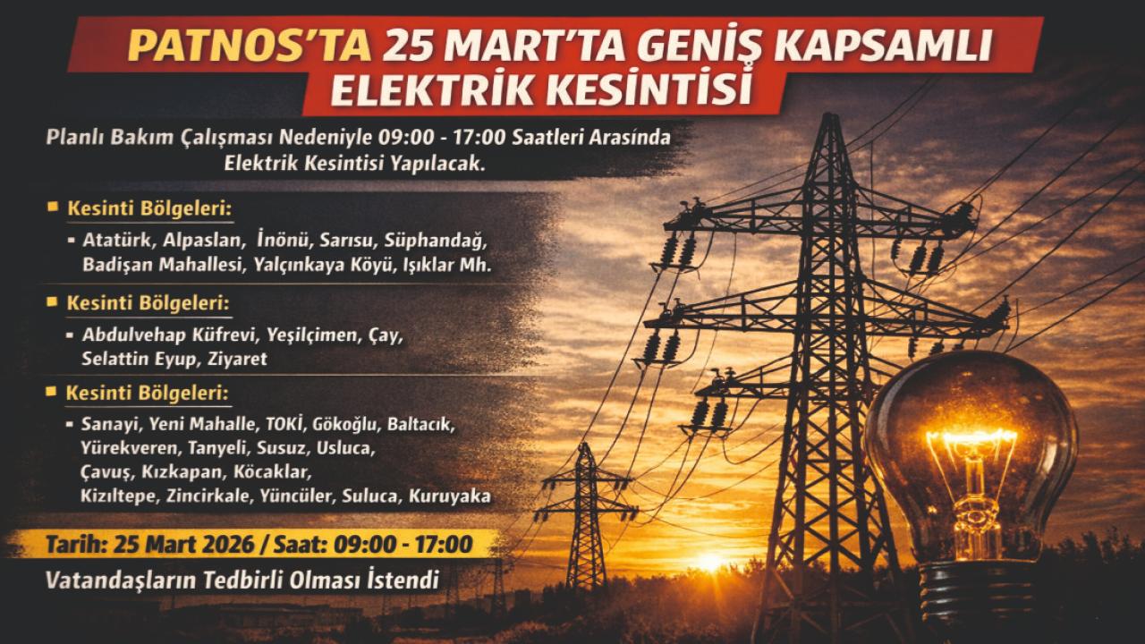 Patnos’ta Geniş Kapsamlı Elektrik Kesintisi Uyarısı
