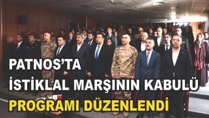 Patnos'ta İstiklal Marşı'nın Kabulü  ve Mehmet Âkif Ersoy’u Anma Programı Düzenlendi