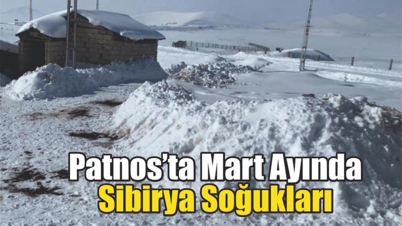 Patnos’ta Mart Yında Sibirya Soğukları