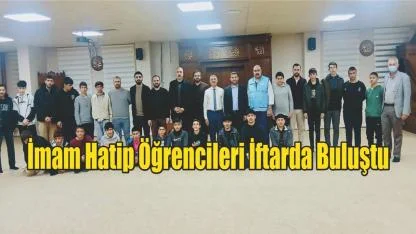 Patnos’ta Öğrencilerle Anlamlı İftar Buluşması