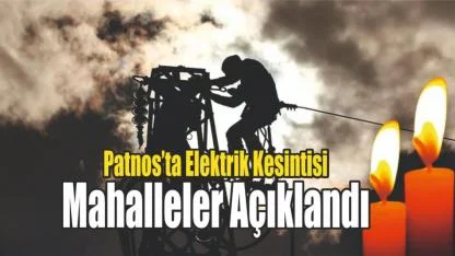 Patnos’ta Planlı Elektrik Kesintisi: Birçok Mahalle ve Köy Etkilenecek