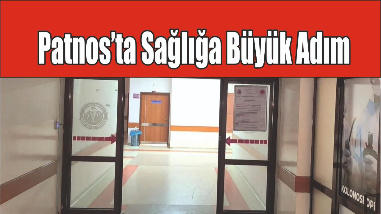 Patnos’ta Sağlığa Büyük Adım