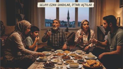 Selayı Ezan Sandılar, İftarı Açtılar