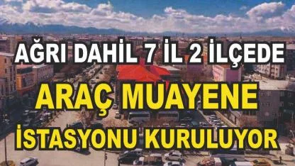 TURKA 7 ilde 9 adet Araç Muayene İsytasyonu Kuruyor