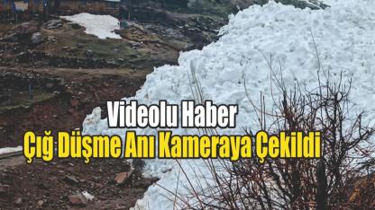 (Videolu Haber) Çığ Düşme Anı Kameraya Çekildi