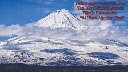 04 Nisan “Ağrılılar Günü”