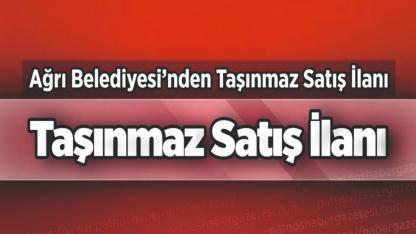 Ağrı Belediyesi’nden Taşınmaz Satış İlanı