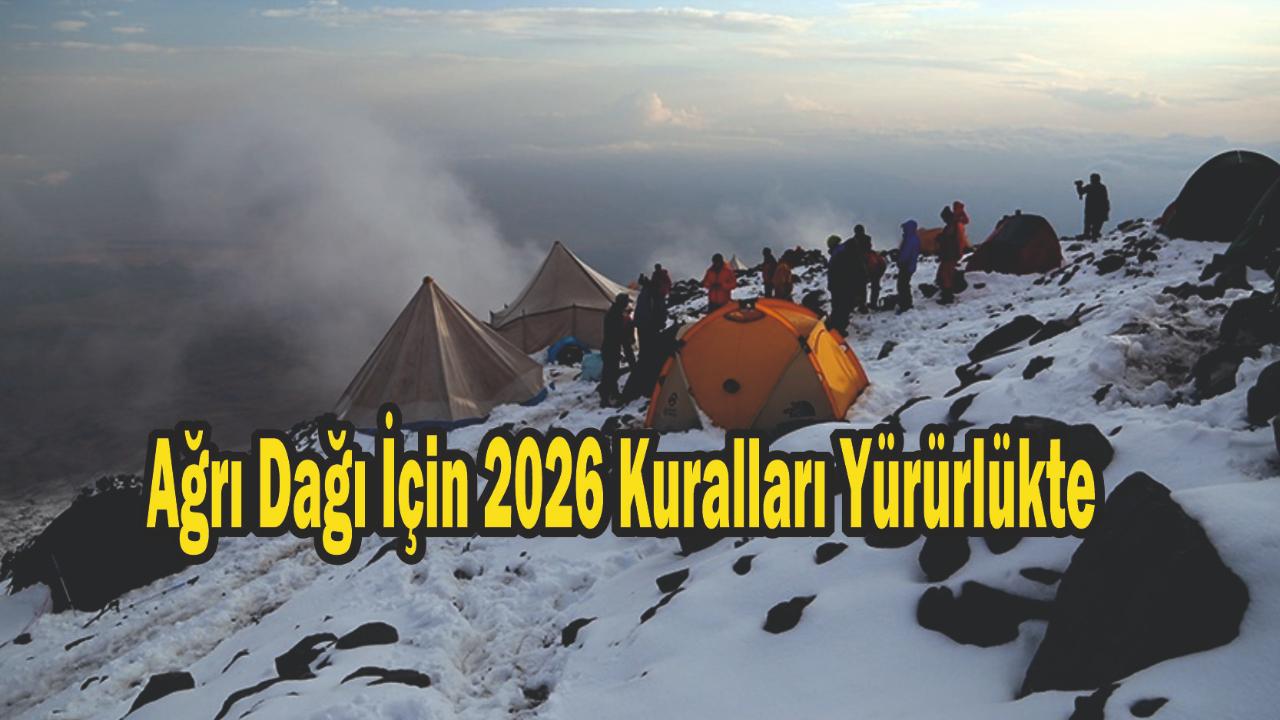 Ağrı Dağı İçin 2026 Kuralları Yürürlükte