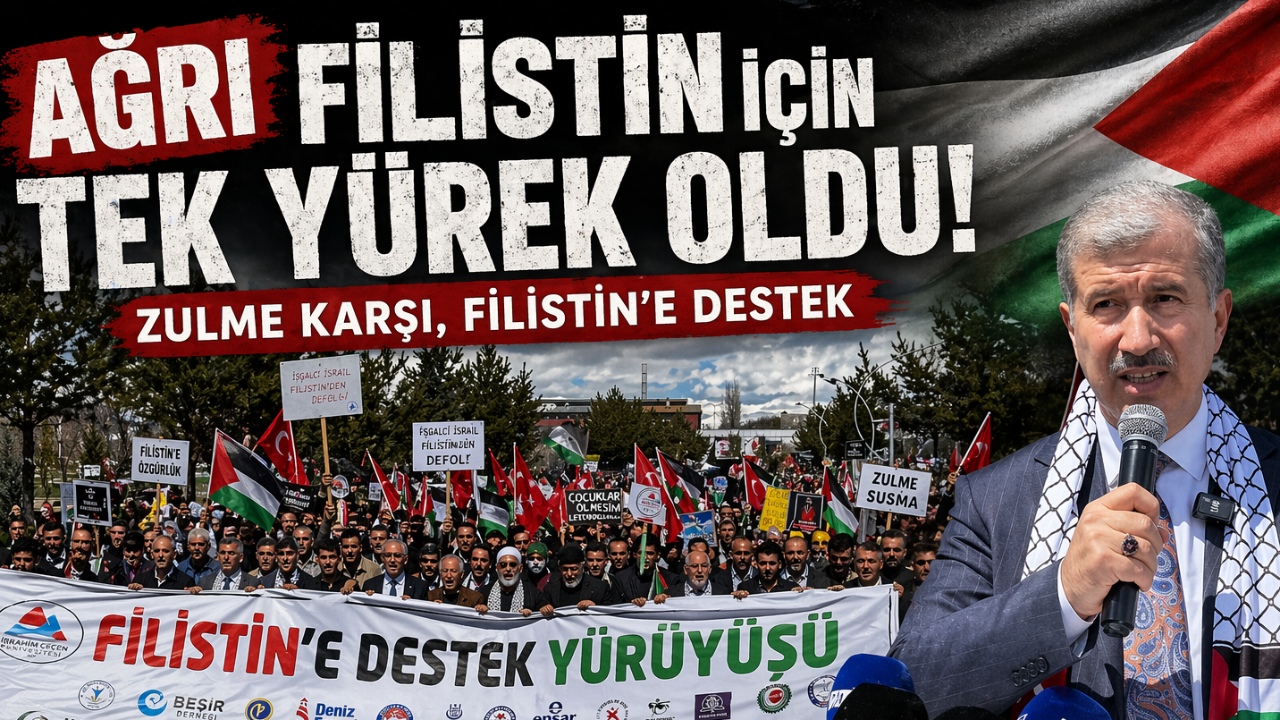 Ağrı Filistin için tek yürek oldu