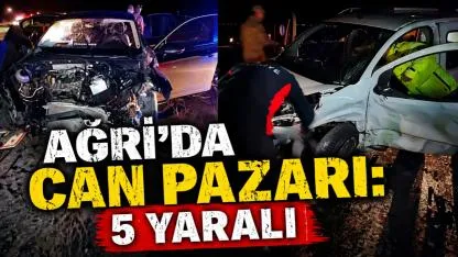 Ağrı’da Feci Kaza: 5 Kişi Yaralandı