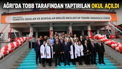 Ağrı'da Türkiye Odalar ve Borsalar Birliği tarafından yaptırılan okul açıldı