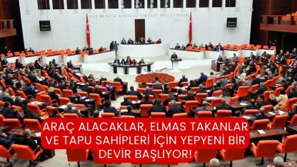 Araç alacaklar, elmas takanlar ve tapu sahipleri için yepyeni bir devir başlıyor!
