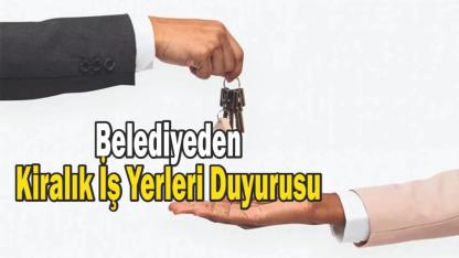 Belediyeden Kiralık İş Yerleri Duyurusu