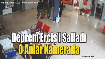 Deprem Erciş’i Salladı: O Anlar Kamerada
