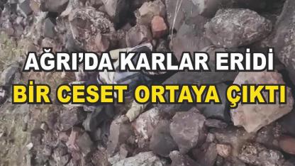 Doğubayazıt’ta karlar eridi, bir ceset ortaya çıktı (Videolu Haber)