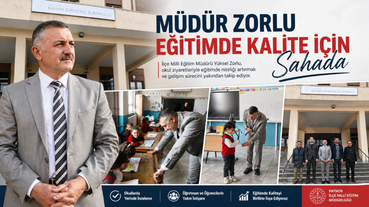 Eğitim Sahada Başlar” Diyen Müdür Zorlu Okulları Yakından Takip Ediyor