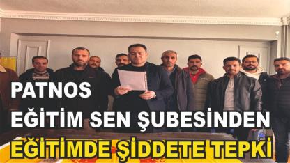 Eğitim Sen Patnos İlçe Temsilciliğinden Eğitimde Şidette Tepki